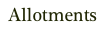 Allotments